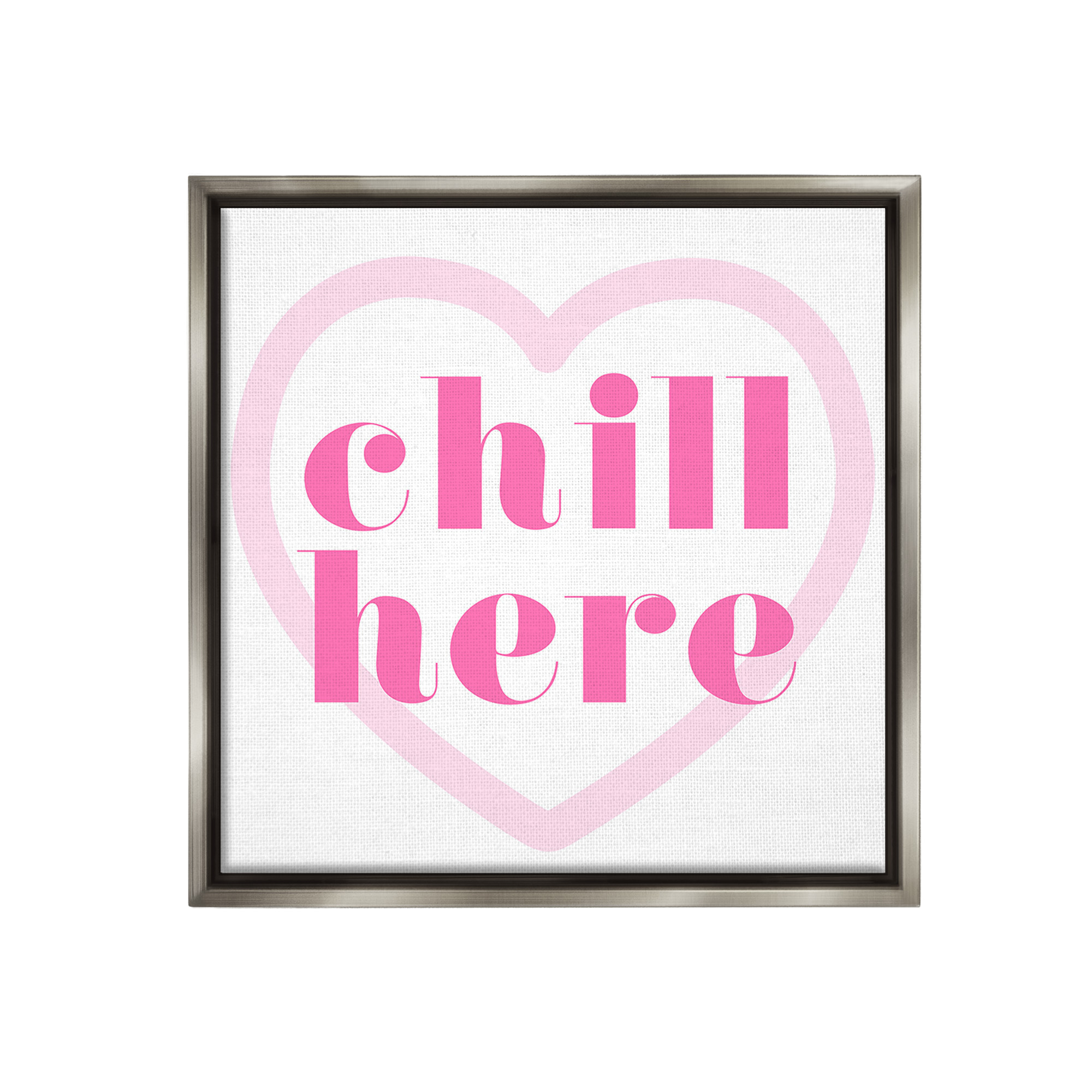 Stupell Industries Chill Here with Heart Typography Painting Gray Floater Framed Canvas Art Print Wall Art, 18 x 18