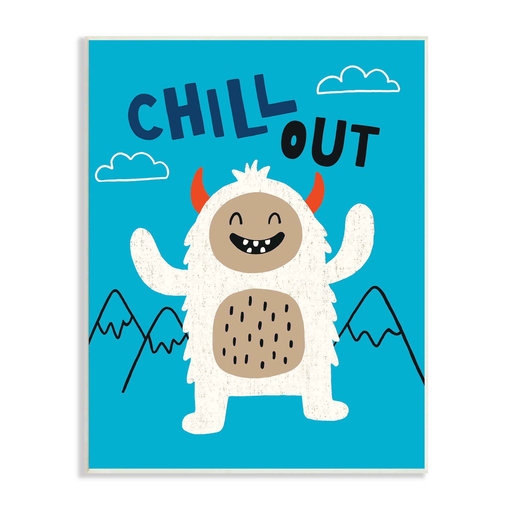 Stupell Industries Chill Out Phrase Abominable Snowman Winter Yeti, 10 x 15, Designed by Nina Seven