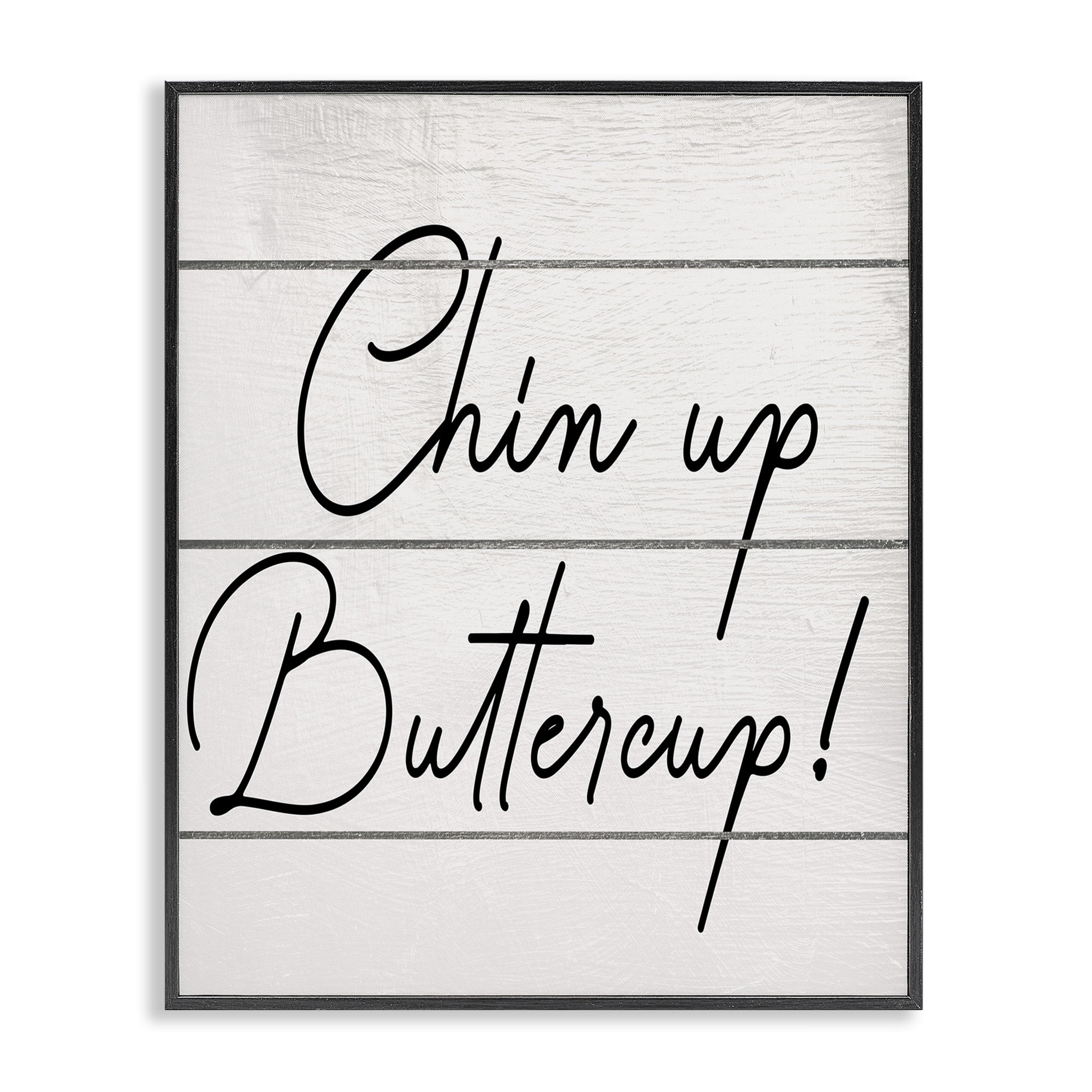 Stupell Industries Chin Up Buttercup Typography Painting Black Framed Art Print Wall Art, 24 x 30