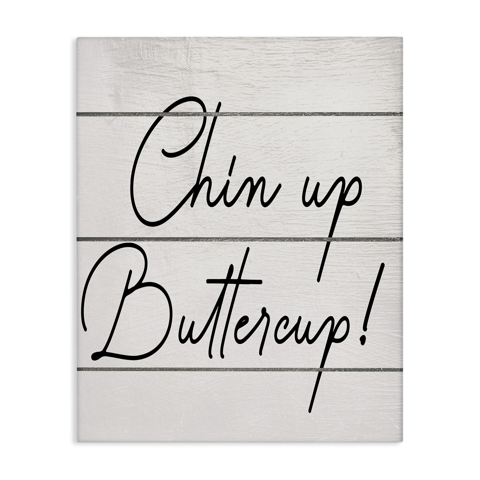 Stupell Industries Chin Up Buttercup Typography Painting Gallery Wrapped Canvas Art Print Wall Art, 24 x 30