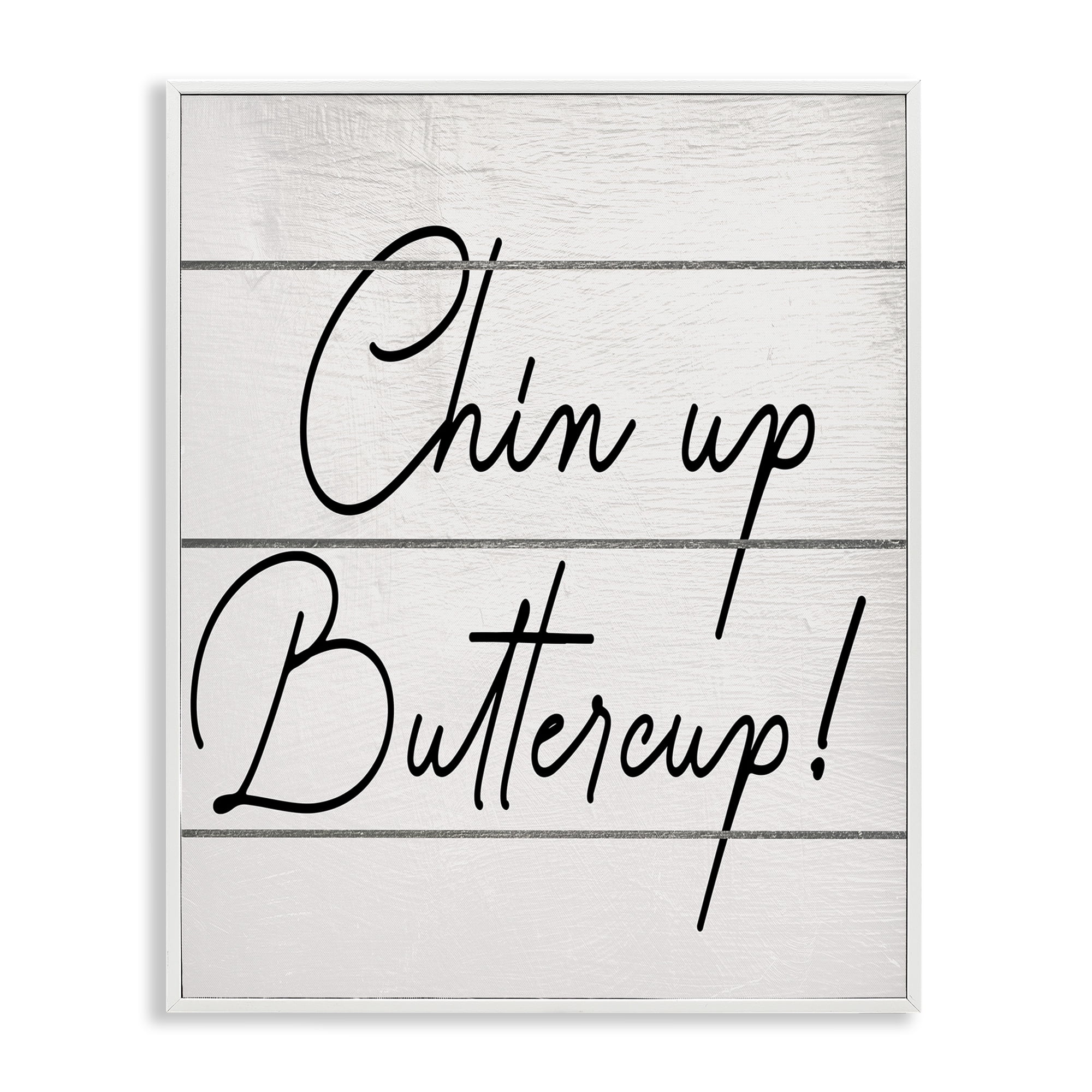Stupell Industries Chin Up Buttercup Typography Painting White Framed Art Print Wall Art, 24 x 30