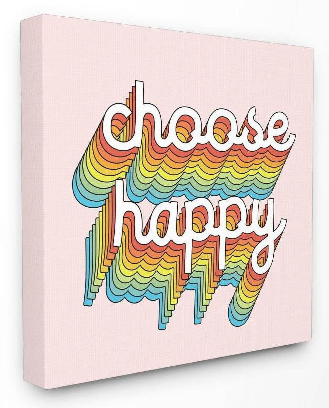 Stupell Industries Choose Happy Rainbow Pink Word Design Canvas Wall Art by Dawn Vietro