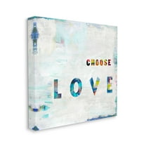 Stupell Industries Choose Love Quote with Abstract Brush Strokes Designed by Jamie MacDowell