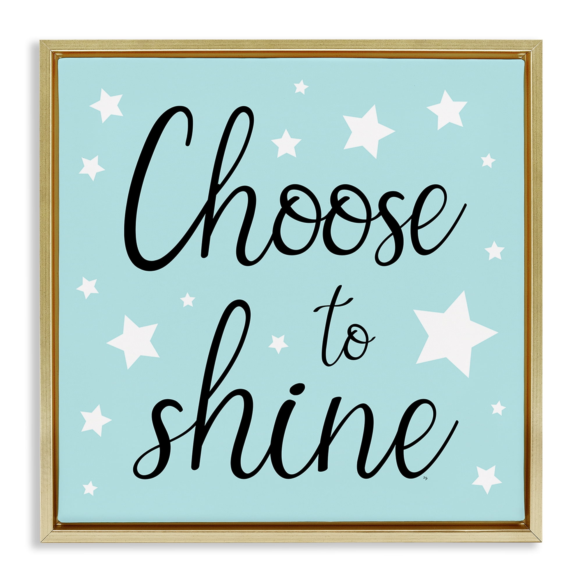 Stupell Industries Choose to Shine Stars Inspirational Quotes & Sayings Painting Gold Floater Framed Canvas Art Print Wall Art, 18 x 18