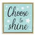 thumbnail image 1 of Stupell Industries Choose to Shine Stars Inspirational Quotes & Sayings Painting Gold Floater Framed Canvas Art Print Wall Art, 18 x 18, 1 of 10