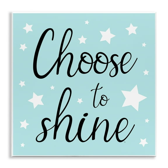 Stupell Industries Choose to Shine Stars Inspirational Quotes & Sayings Painting Unframed Art Print Wall Art, 12 x 12