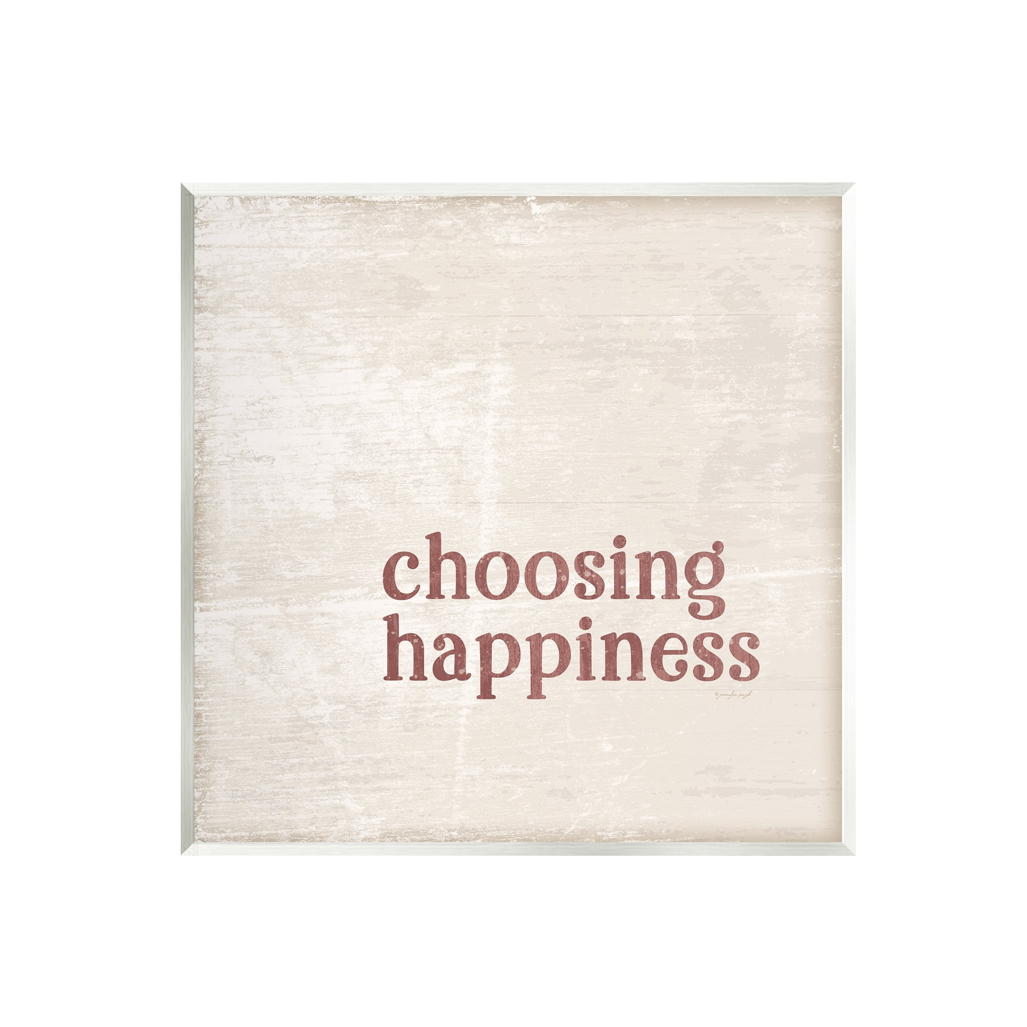 Stupell Industries Choosing Happiness Rustic Grain Pattern Phrase Graphic Art Unframed Art Print Wall Art, Design by Jennifer Pugh