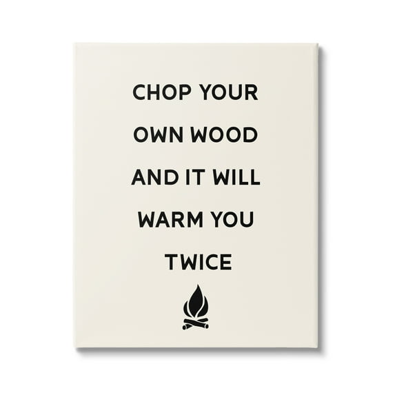 Stupell Industries Chop Your Own Wood Motivational Phrase Camping Lodge Canvas Wall Art, 16 x 20, Design by Lil' Rue