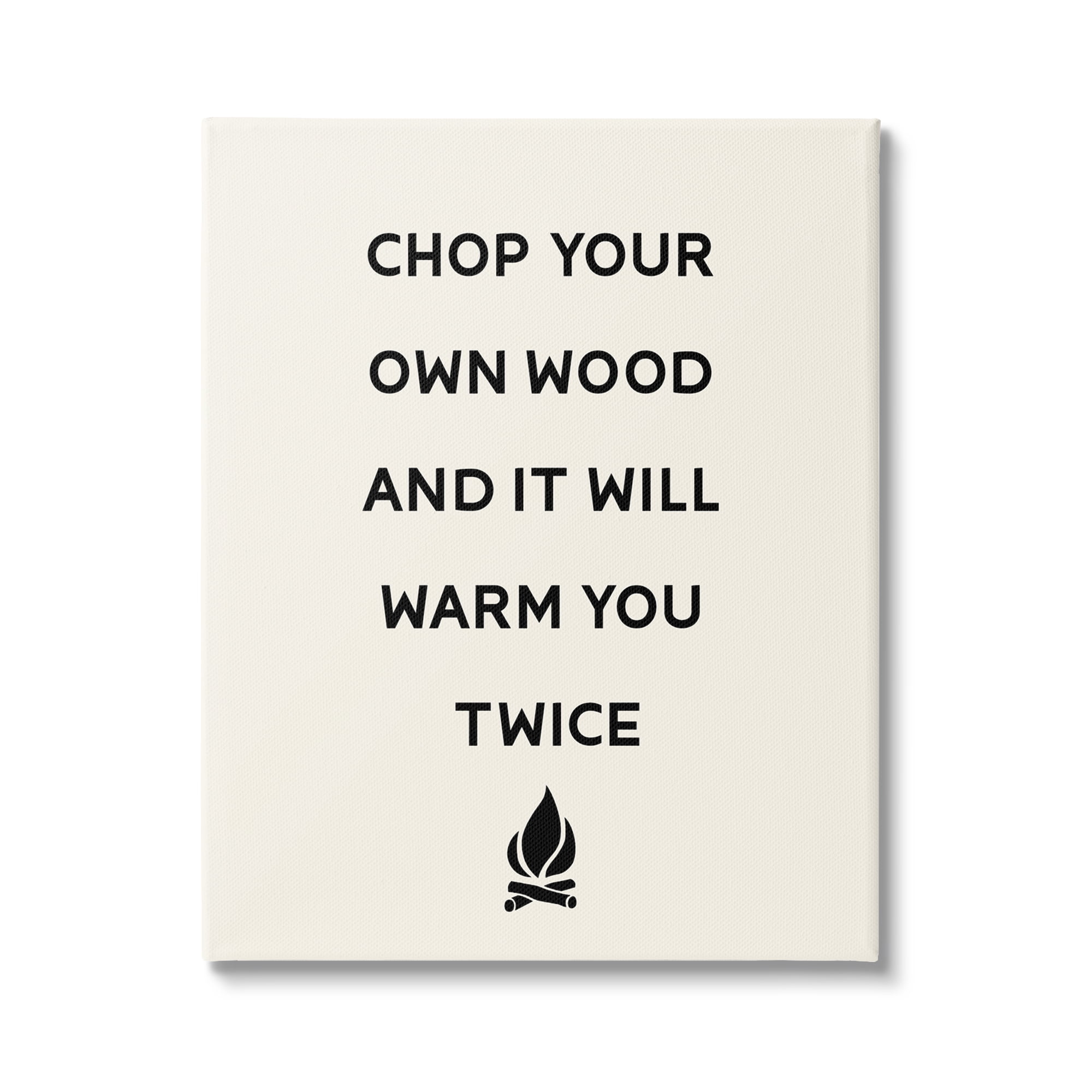 Stupell Industries Chop Your Own Wood Motivational Phrase Camping Lodge Canvas Wall Art, 36 x 48, Design by Lil' Rue