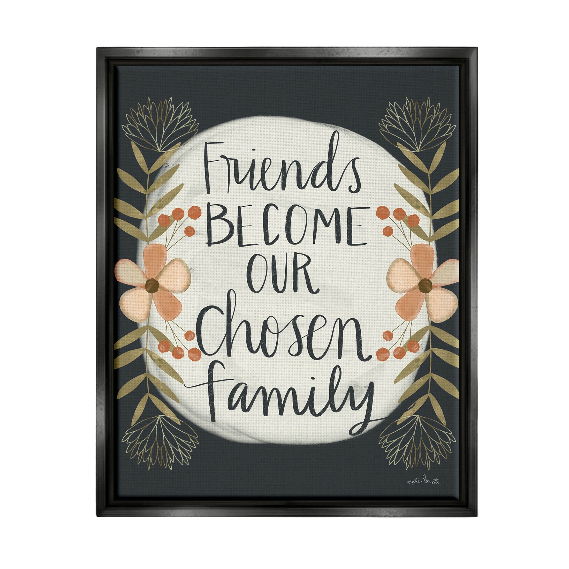 Stupell Industries Chosen Family Friendship Phrase Graphic Art Jet Black Floating Framed Canvas Print Wall Art, Design by Katie Doucette