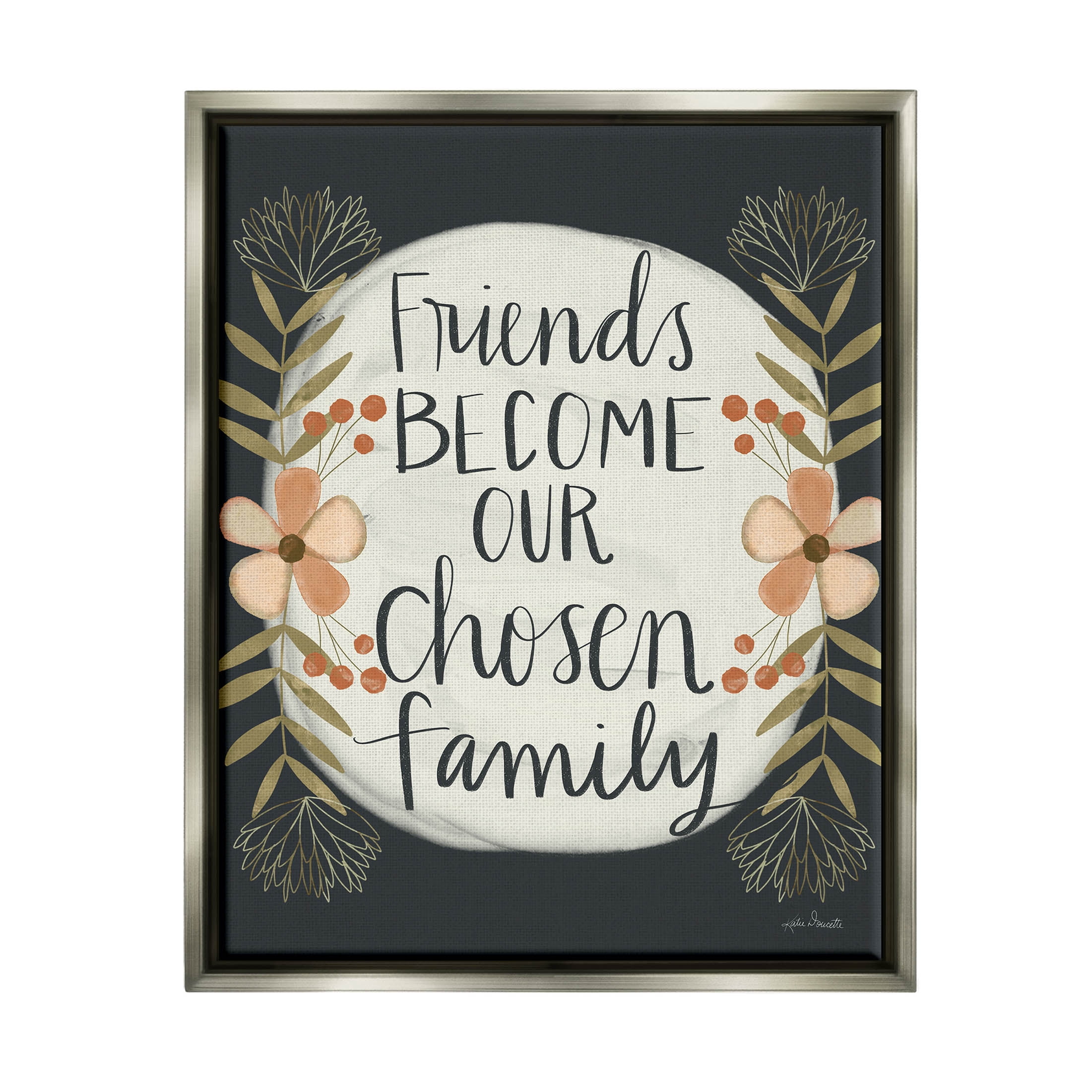 Stupell Industries Chosen Family Friendship Phrase Graphic Art Luster Gray Floating Framed Canvas Print Wall Art, Design by Katie Doucette