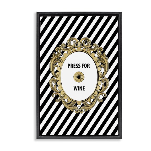 Stupell Industries Classy & Chic Press for Wine Quotes and Sayings Painting Black Floater Framed Canvas Art Print Wall Art, 17 x 25