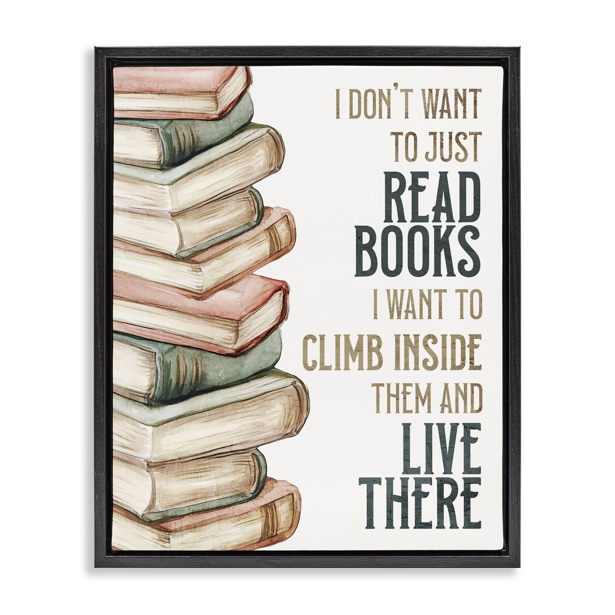 Stupell Industries Climb Inside Books & Live There Black Framed Floater Canvas Wall Art, design by Kim Allen