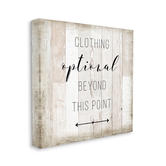 Stupell Industries Clothing Optional Beyond This Point Sign Rustic Pattern Typography Painting Gallery Wrapped Canvas Print Wall Art, 36 x 36