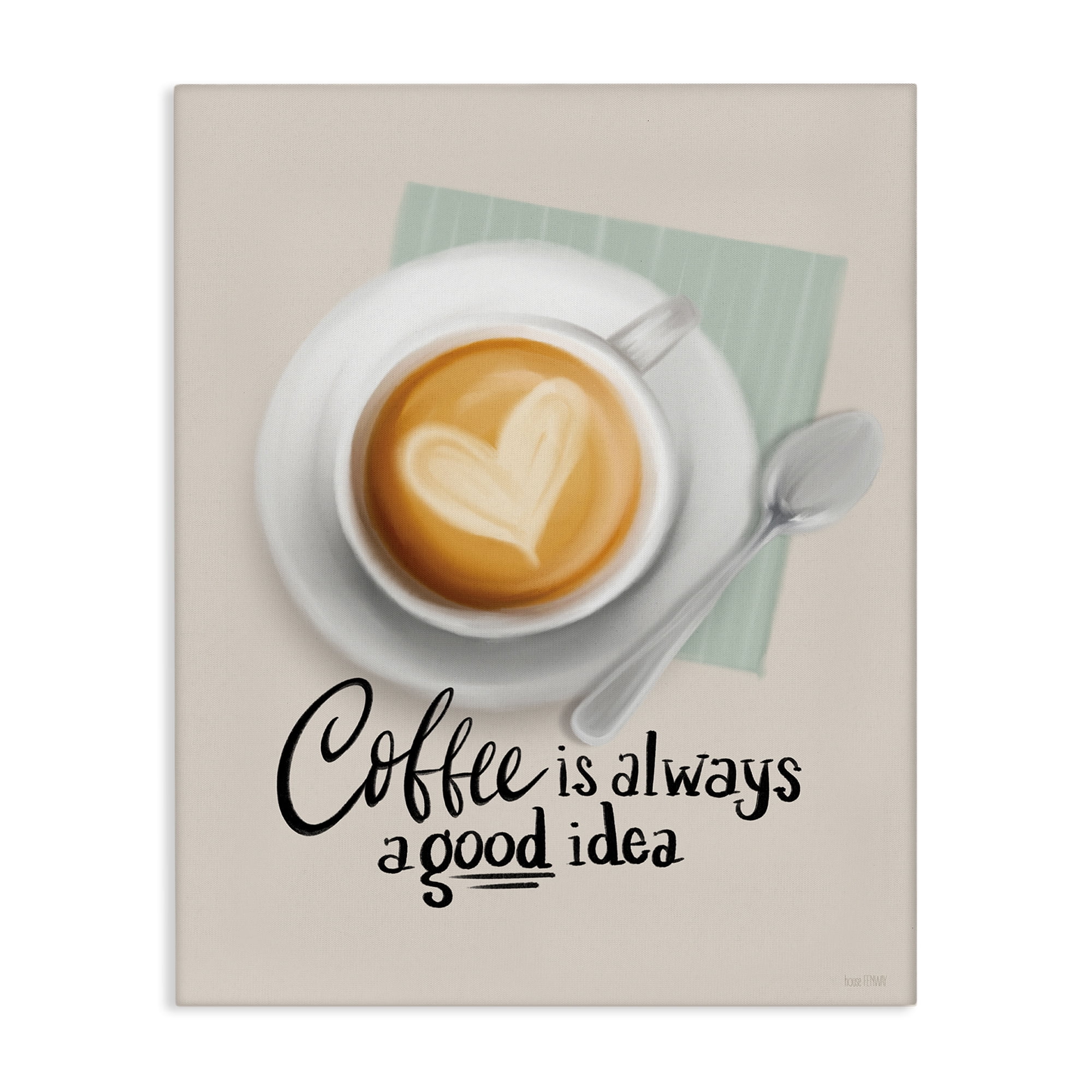 Stupell Industries Coffee Always Good Idea Food & Beverage Painting Wrapped Canvas Art Print Wall Art, 24 x 30