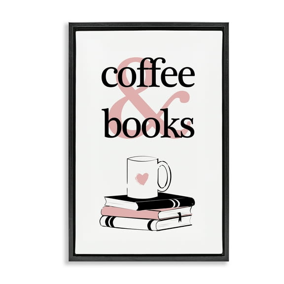 Stupell Industries Coffee & Books Phrase Typography Painting Black Floater Framed Art Print Wall Art, 17 x 25