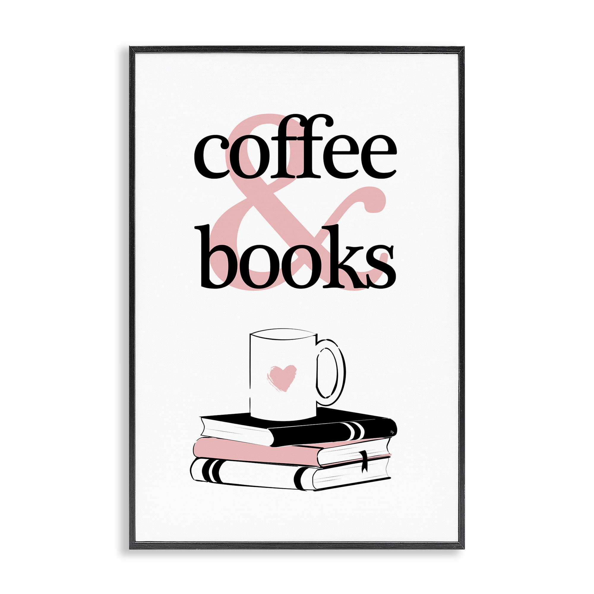 Stupell Industries Coffee & Books Phrase Typography Painting Black Framed Art Print Wall Art, 16 x 24