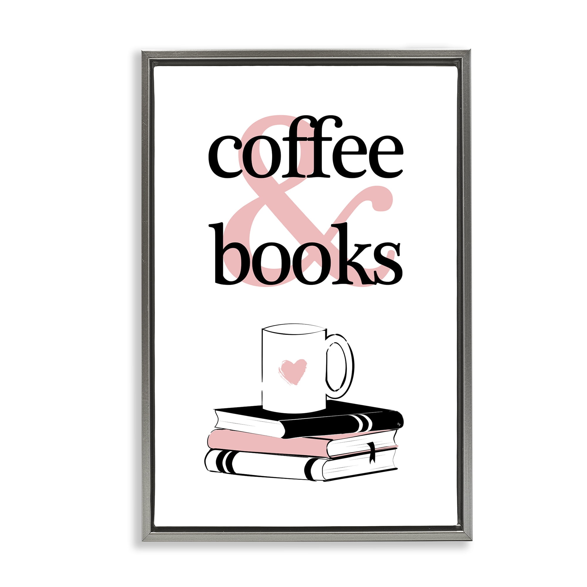 Stupell Industries Coffee & Books Phrase Typography Painting Gray Floater Framed Art Print Wall Art, 21 x 31