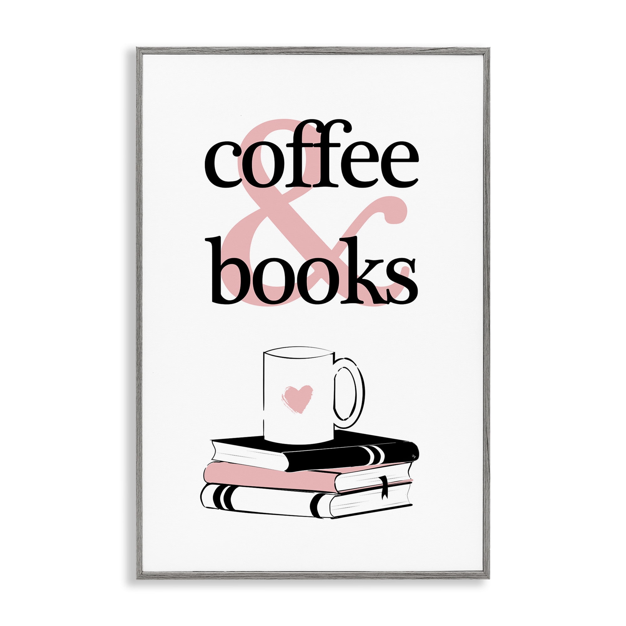 Stupell Industries Coffee & Books Phrase Typography Painting Gray Framed Art Print Wall Art, 20 x 30