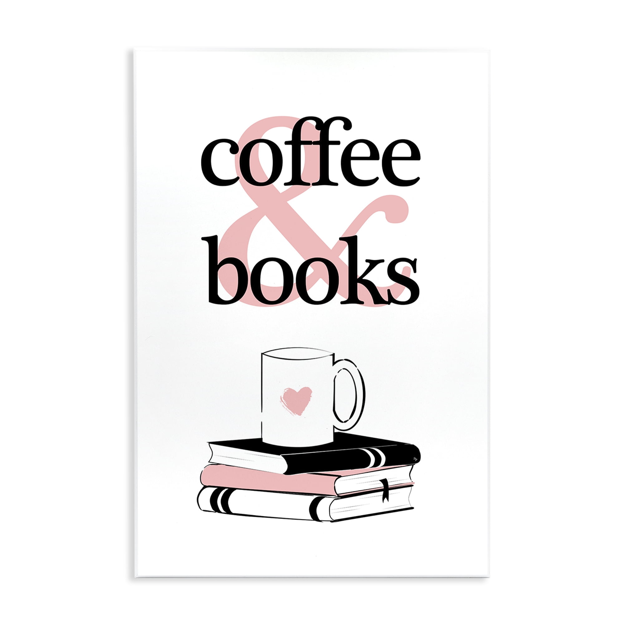 Stupell Industries Coffee & Books Phrase Typography Painting Unframed Art Print Wall Art, 13 x 19