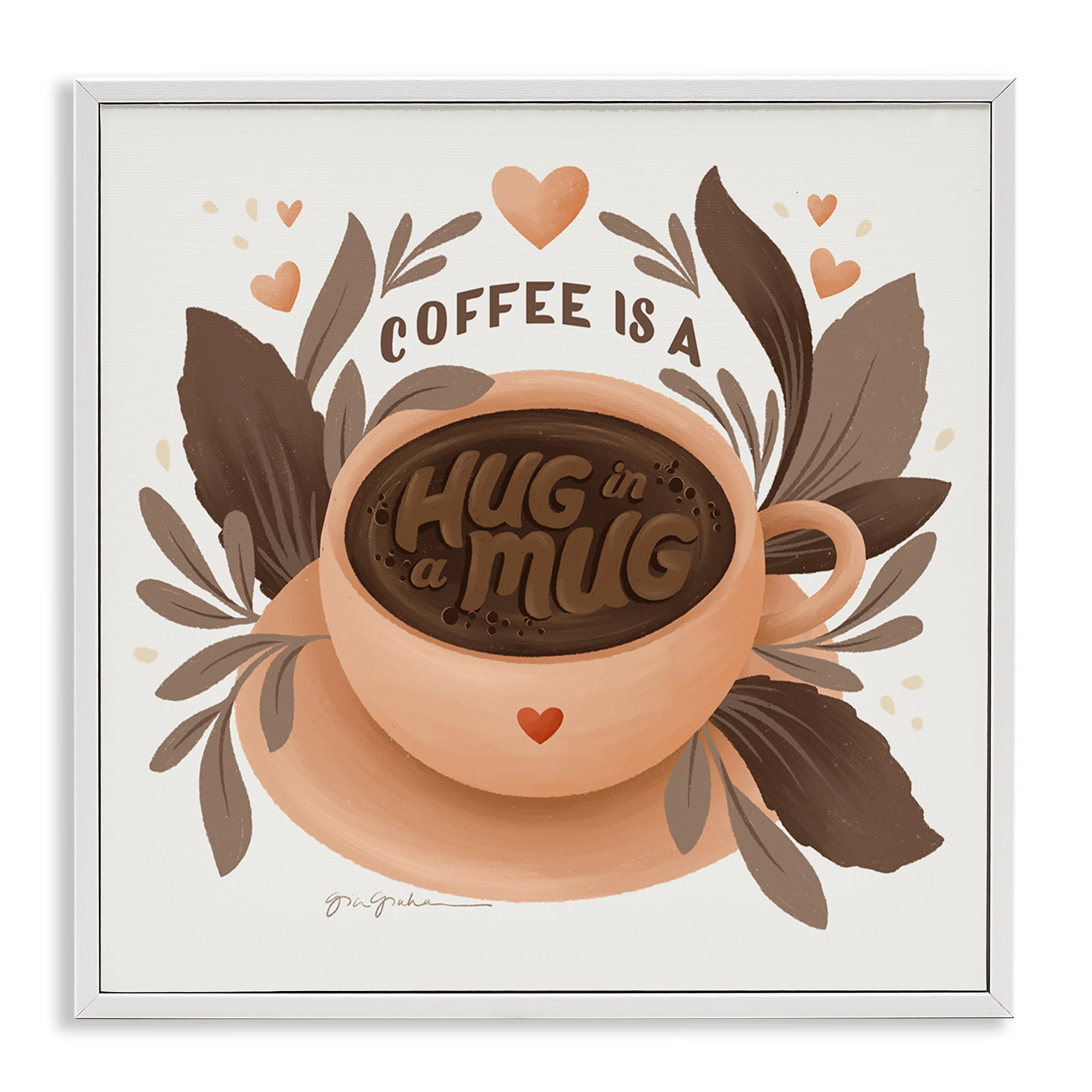 Stupell Industries Coffee Is Hug in Mug Food & Beverage Painting White Framed Art Print Wall Art, 24 x 24