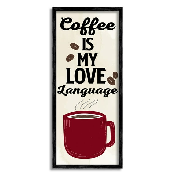 Stupell Industries Coffee Is My Love Language Food & Beverage Painting Black Framed Art Print Wall Art, 10 x 24