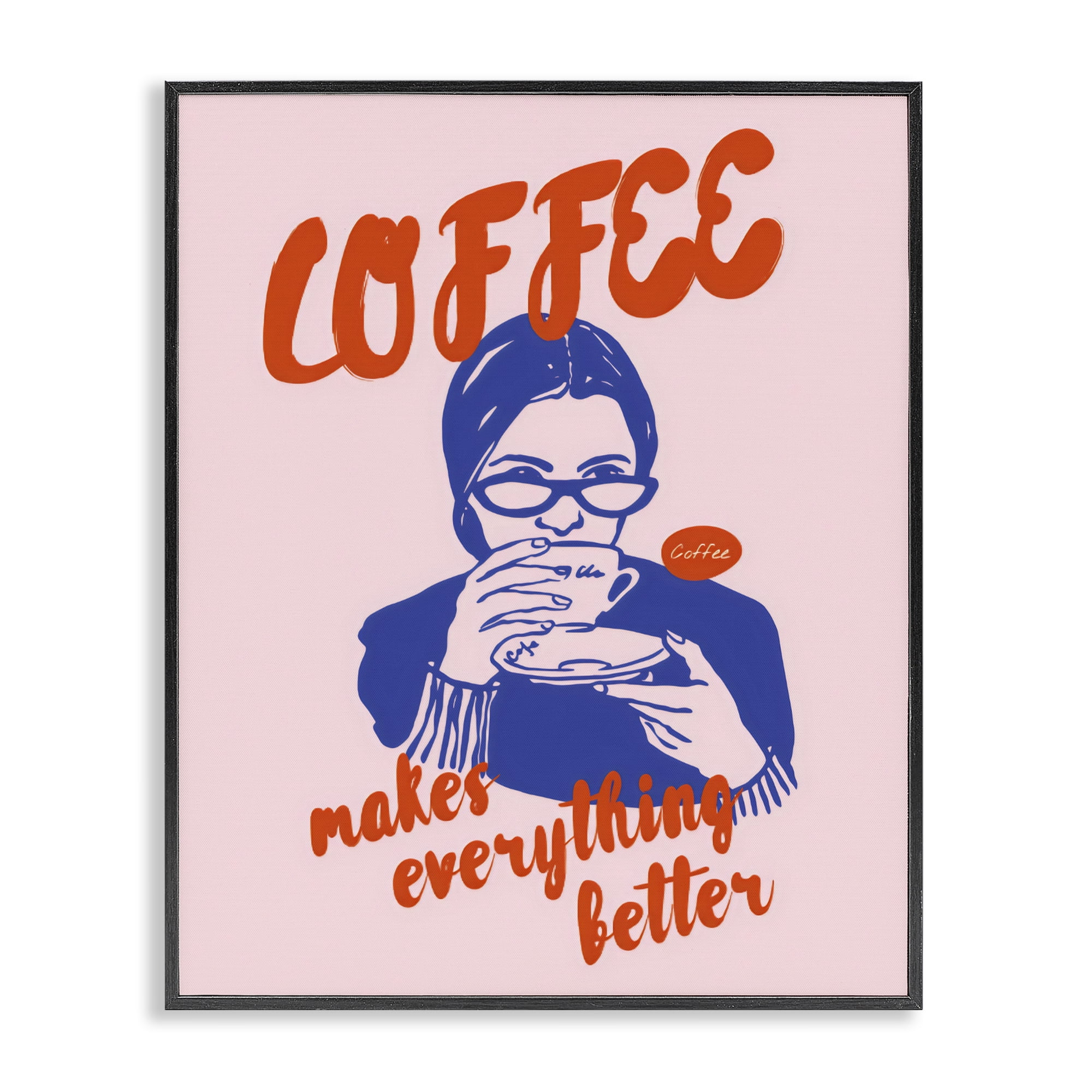 Stupell Industries Coffee Makes Everything Better Black Framed Giclee Art, design by The Prints Vibe