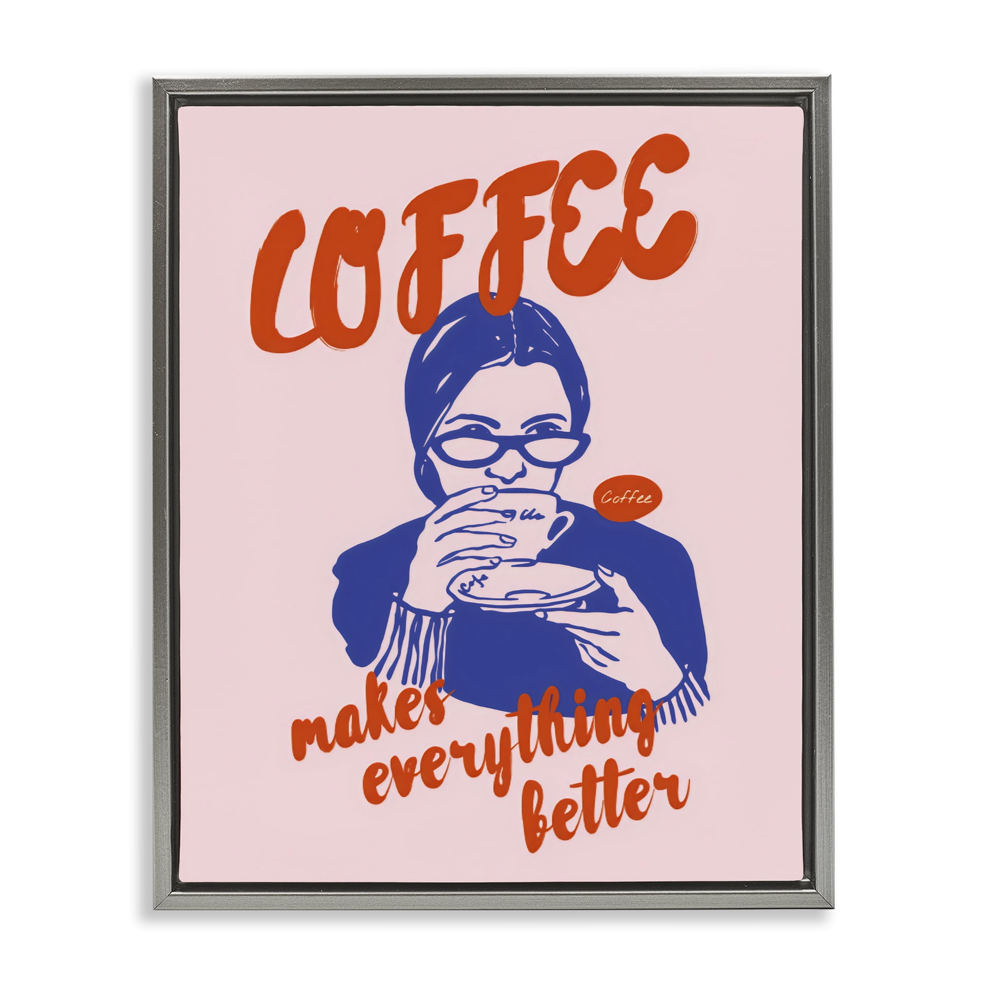 Stupell Industries Coffee Makes Everything Better Gray Framed Floater Canvas Wall Art, design by The Prints Vibe