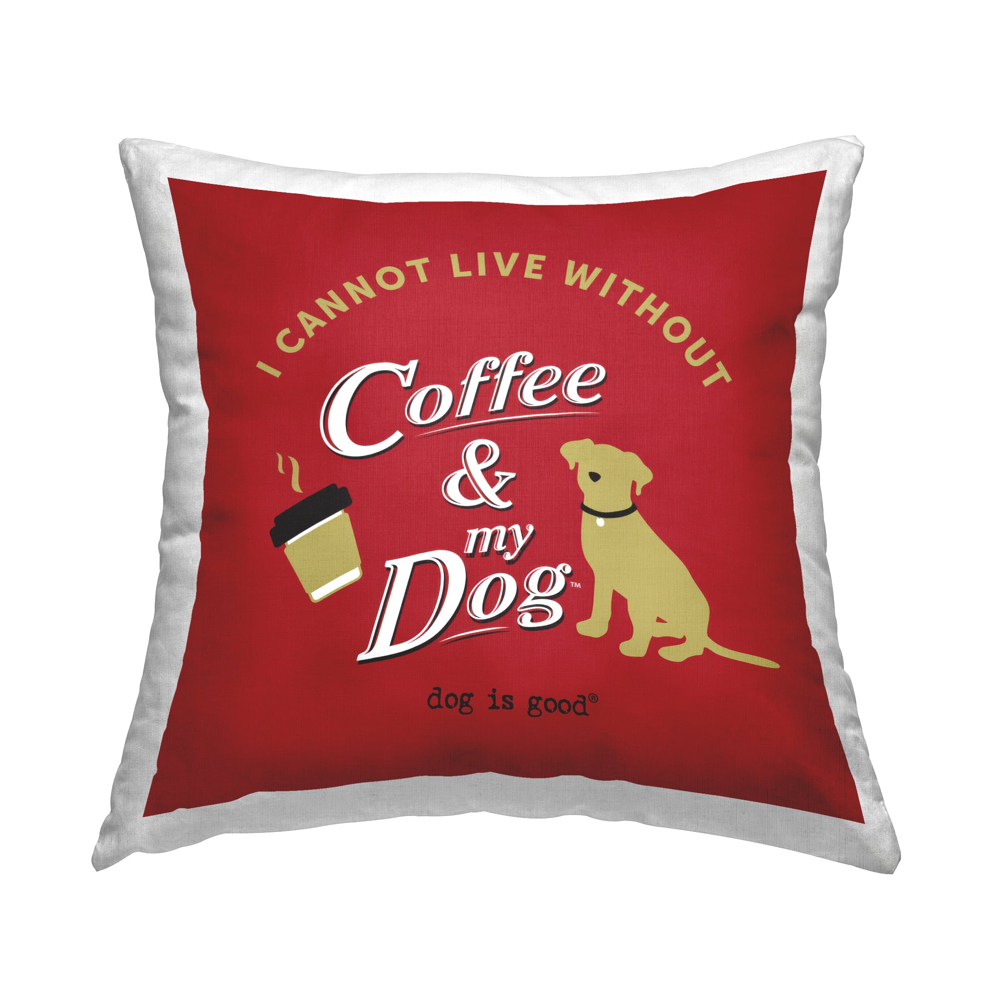 Stupell Industries Coffee & My Dog Decorative Printed Throw Pillow Design by Dog Is Good.