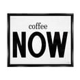 thumbnail image 1 of Stupell Industries Coffee Now Phrase Food & Beverage Painting Black Floater Framed Art Print Wall Art, 21 x 17, 1 of 9
