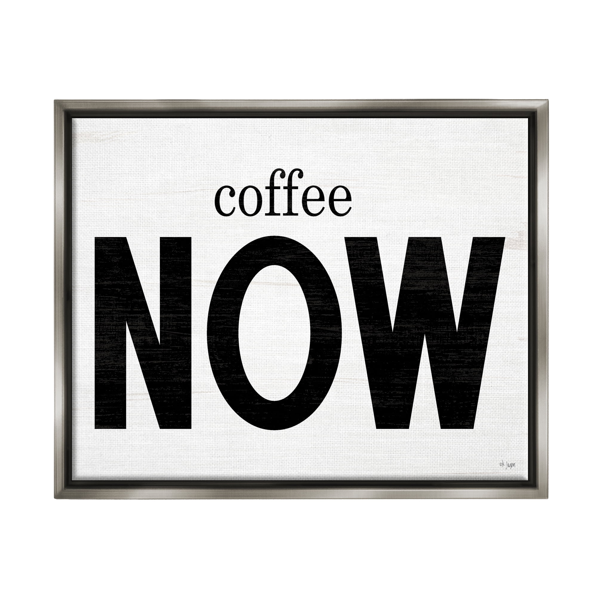 Stupell Industries Coffee Now Phrase Food & Beverage Painting Gray Floater Framed Art Print Wall Art, 21 x 17