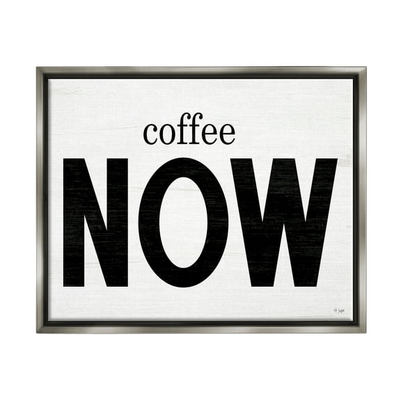 Stupell Industries Coffee Now Phrase Food & Beverage Painting Gray Floater Framed Art Print Wall Art, 31 x 25