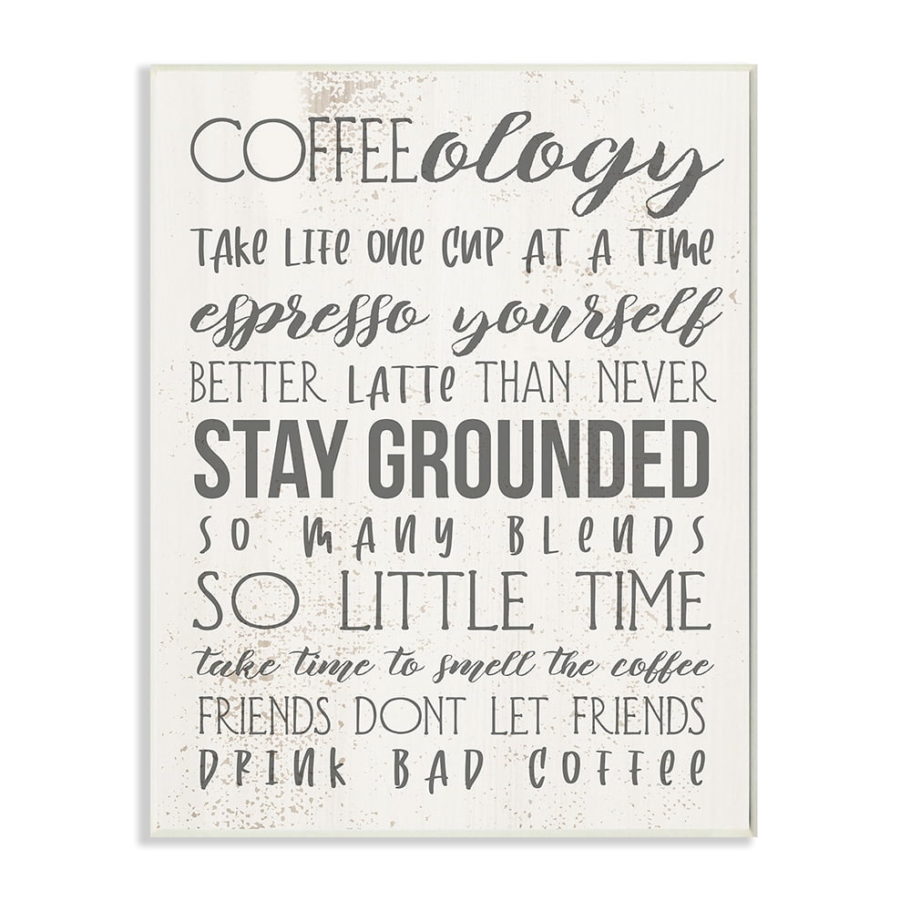 Stupell Industries Coffee-Ology Motivational Life Puns Kitchen Humor Wall Plaque by Daphne Polselli