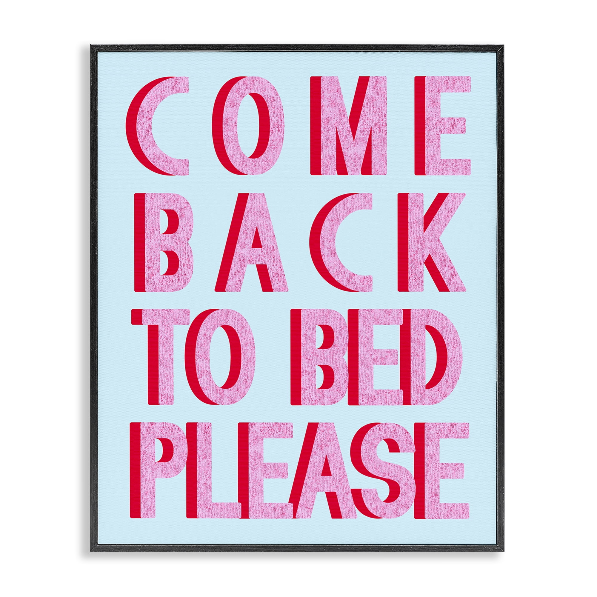 Stupell Industries Come Back To Bed Typography Painting Black Framed Art Print Wall Art, 11 x 14