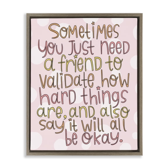 Stupell Industries Comforting Friendship Quote Quotes and Sayings Painting Brown Floater Framed Canvas Art Print Wall Art, 25 x 31