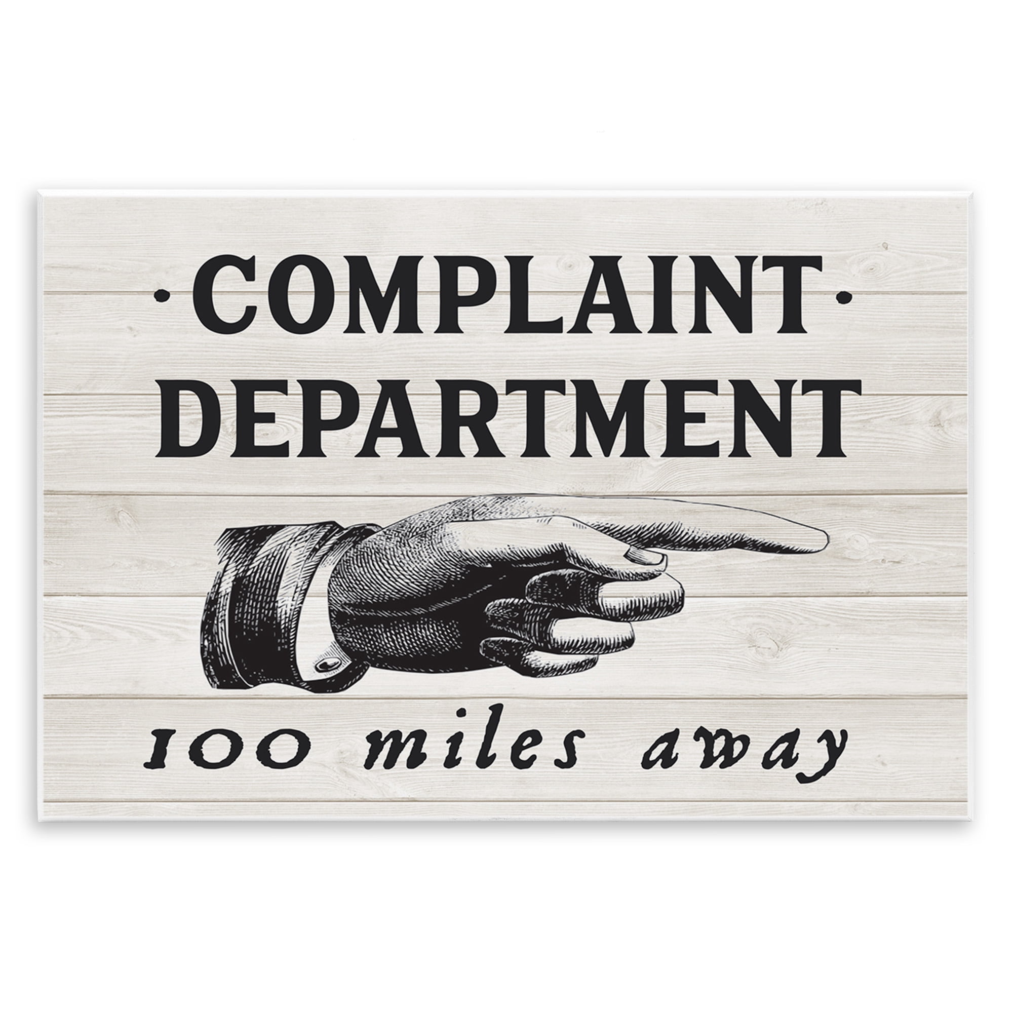 Stupell Industries Complaint Department 100 Miles Away Typography Painting Unframed Art Print Wall Art, 19 x 13
