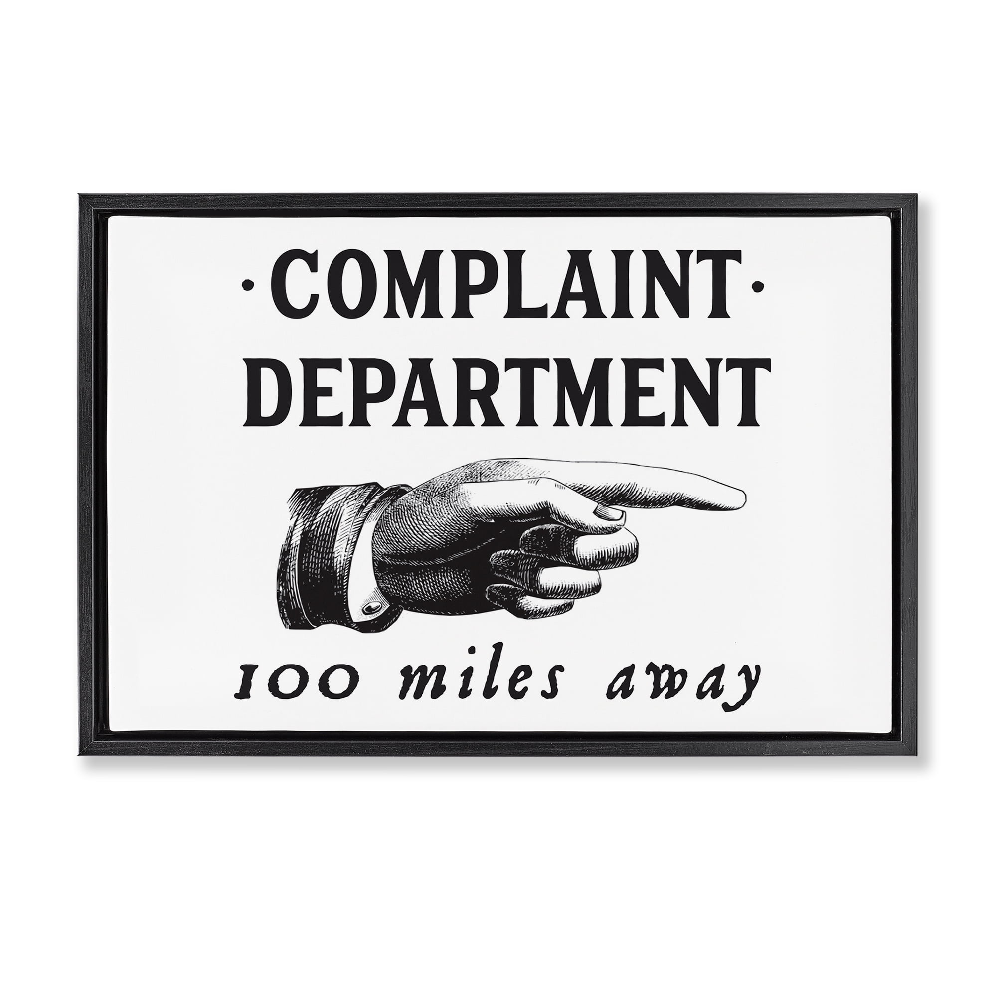 Stupell Industries Complaint Department Pointing Typography Painting Black Floater Framed Canvas Art Print Wall Art, 31 x 21