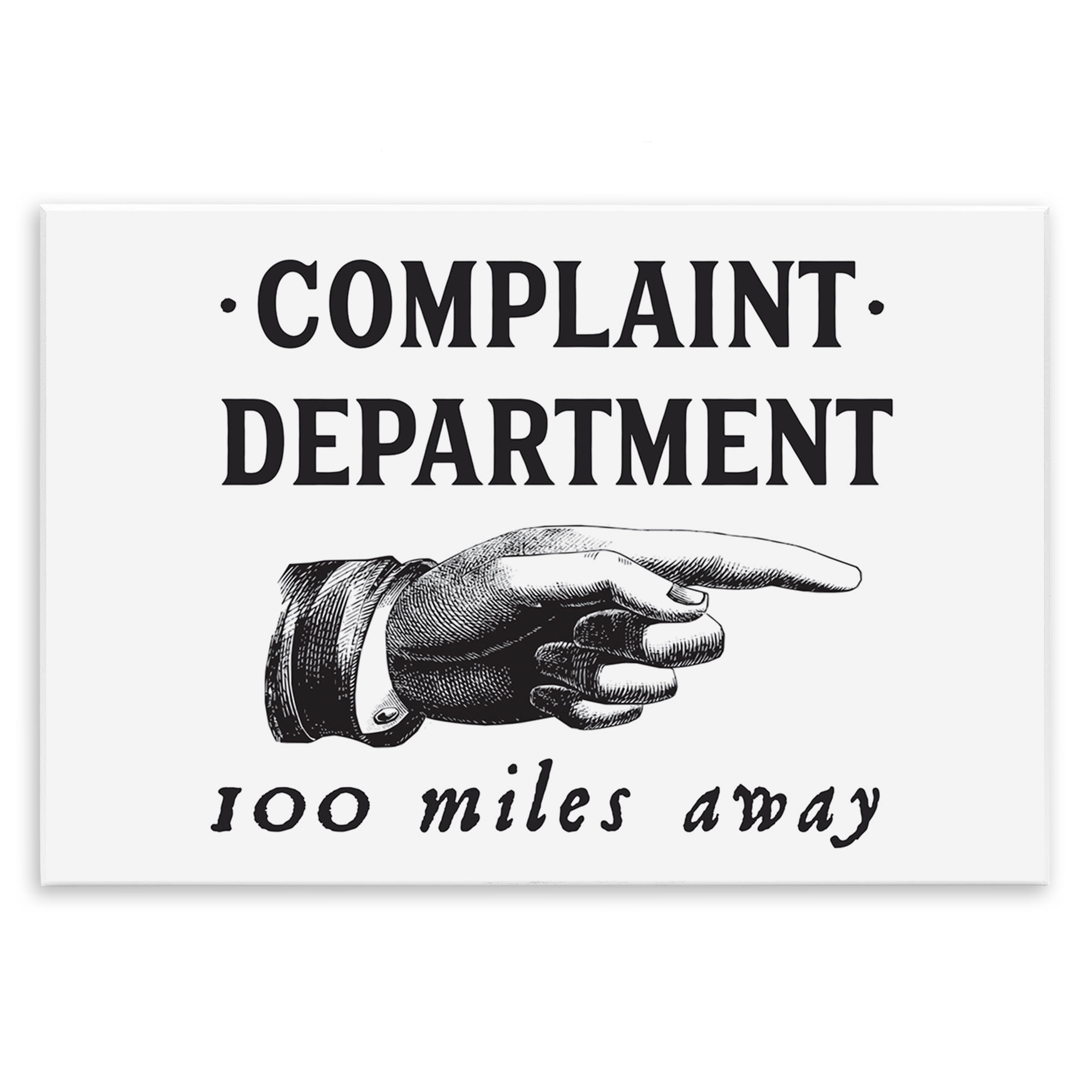 Stupell Industries Complaint Department Pointing Typography Painting Unframed Art Print Wall Art, 19 x 13