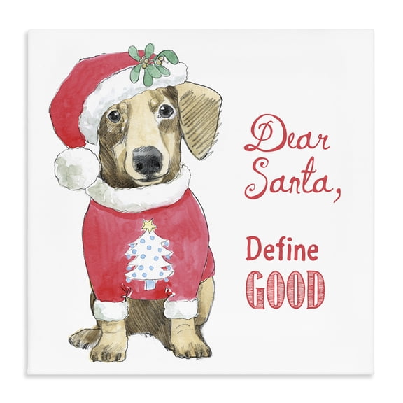 Stupell Industries Contemporary Dear Santa Define Good Humorous Dog Christmas Outfit Canvas Art, 17 x 17, by Beth Grove