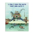 thumbnail image 1 of Stupell Industries Contemporary Fishing Days Ending in Y Canvas Art, 30 x 40, by Gary Patterson, 1 of 7