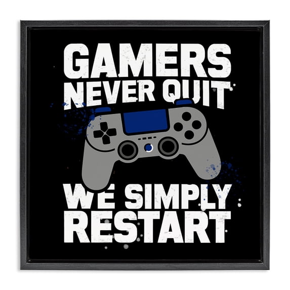 Stupell Industries Contemporary Gamers Never Quit Phrase Black Floating Frame Canvas Art, 18 x 18, by Kim Allen