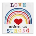 thumbnail image 1 of Stupell Industries Contemporary Love Makes Us Strong Rainbow Canvas Art, 30 x 30, by June Erica Vess, 1 of 7