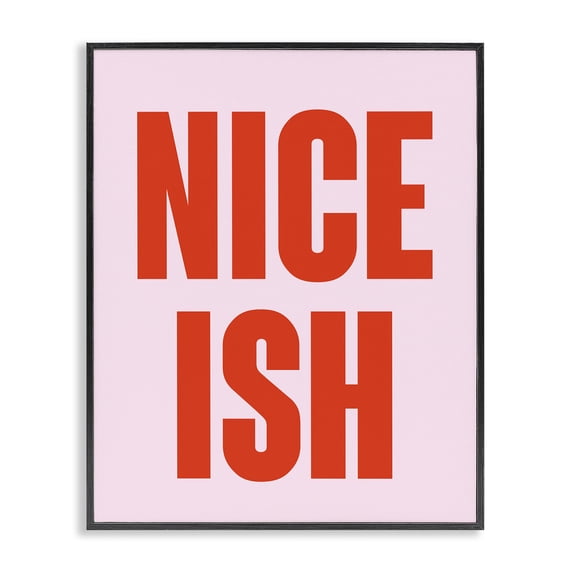 Stupell Industries Contemporary Nice Ish Red & Pink Black Framed Giclee Art, 11 x 14, by House of Lulu