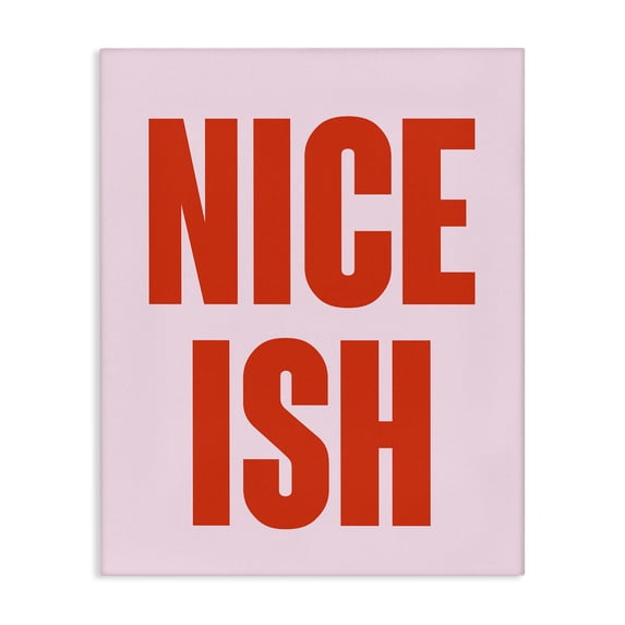 Stupell Industries Contemporary Nice Ish Red & Pink Canvas Art, 16 x 20, by House of Lulu