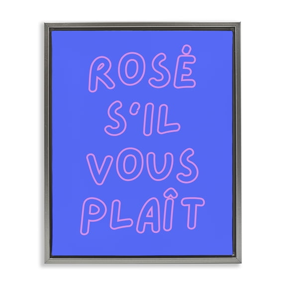 Stupell Industries Contemporary Rosé Please Phrase Gray Floating Frame Canvas Art, 25 x 31, by House of Lulu