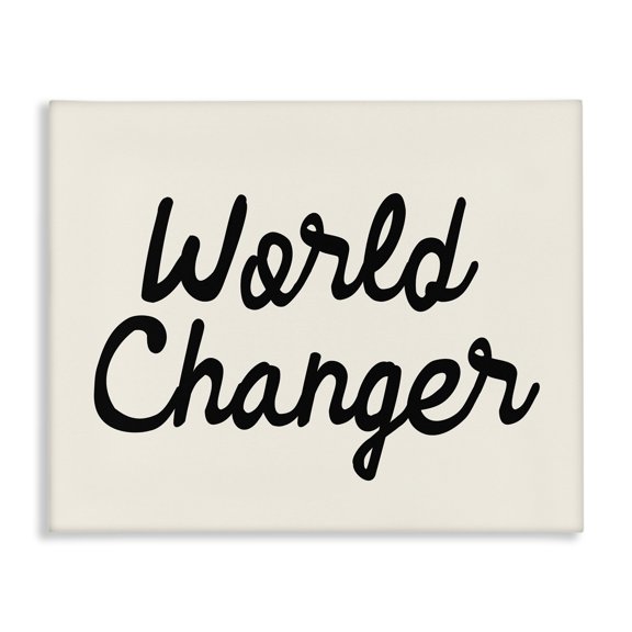 Stupell Industries Contemporary World Changer Casual Cursive Calligraphy Words Sign Canvas Art, 40 x 30, by Lil' Rue