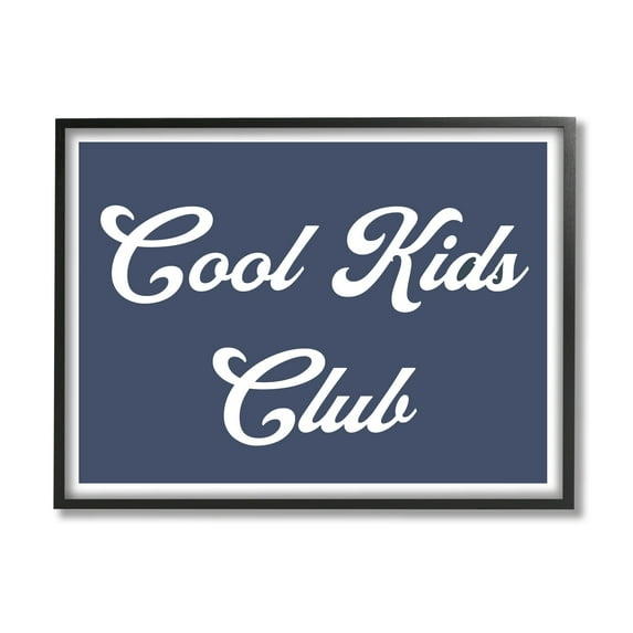 Stupell Industries Cool Kids Club Blue Phrase Inspirational Painting Black Framed Art Print Wall Art