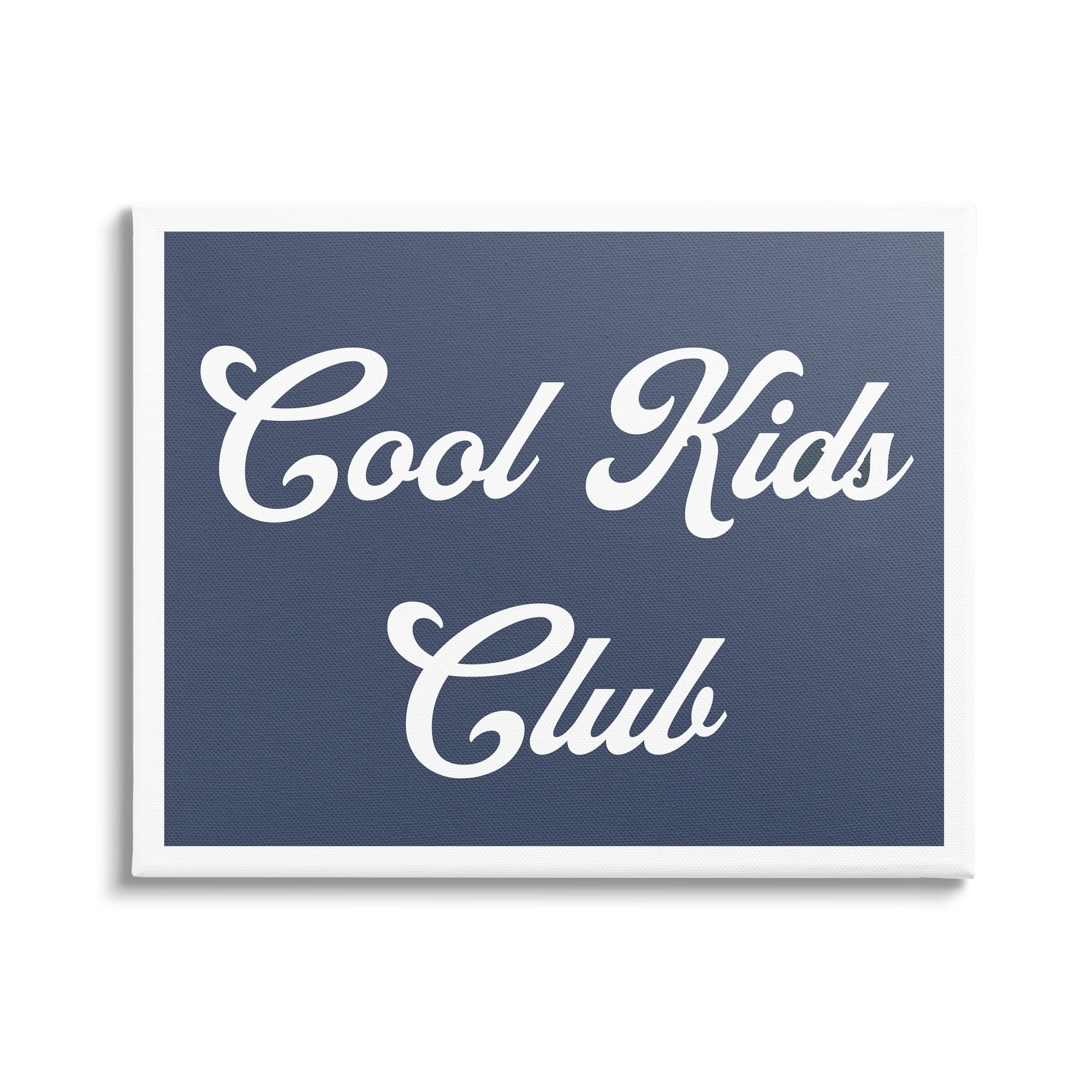 Stupell Industries Cool Kids Club Blue Phrase Inspirational Painting Gallery Wrapped Canvas Print Wall Art