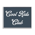 thumbnail image 1 of Stupell Industries Cool Kids Club Phrase Retro Typography Blue White, 30 x 24, Design by Daphne Polselli, 1 of 5