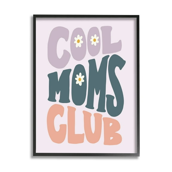 Stupell Industries Cool Moms Club Floral Phrase Holiday Painting Black Framed Art Print Wall Art